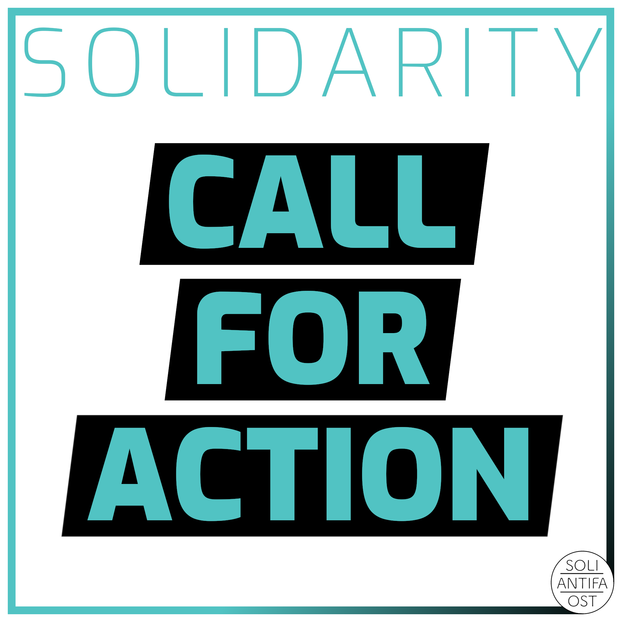 Mehr über den Artikel erfahren Solidarity: Call for Action